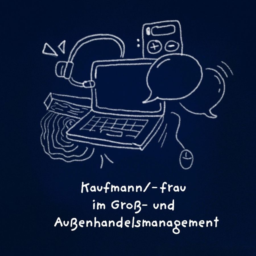 Ausbildungsberuf Kaufmann /-frau im Groß- und Außenhandelsmanagement